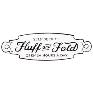 Fluff & Fold Sign <Br/> (Pick Up Only)